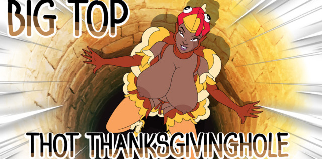 Big Top Thot Thanksgivinghole free porn game