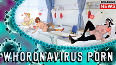 Whoronavirus Porn